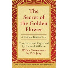 (영문도서) The Secret of the Golden Flower: A Chinese Book of Life Hardcover, Echo Point Books & Media, LLC, English, 9781648371318