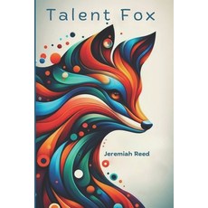(영문도서) Talent Fox Paperback, Independently Published, English, 9798332847011