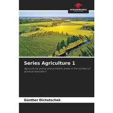(영문도서)Series Agriculture 1 Paperback, Our Knowledge Publishing, English, 9786208912710