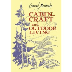 (영문도서) Cabin Craft and Outdoor Living Paperback, Greenpoint Books, LLC, English, 9798886770384
