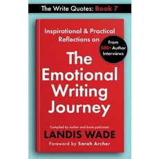 (영문도서) The Write Quotes: The Emotional Writing Journey Paperback, Charlotte Readers Podcast, LLC, English, 9798987757048