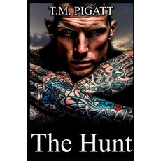 (영문도서) The Hunt: A Dark Romance Paperback, Independently Published, English, 9798335846974