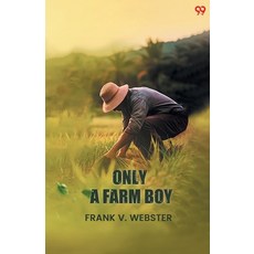 (영문도서)Only A Farm Boy Paperback, Double 9 Books, English, 9789371469968