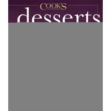 (영문도서) Desserts Illustrated: The Ultimate Guide to All Things Sweet 500+ Recipes Hardcover, America's Test Kitchen, English, 9781954210066