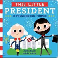 This Little President : A Presidential Primer, Simon & Schuster Merchandise &