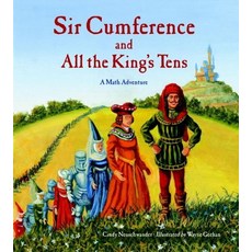 Sir Cumference and All the King's Tens: A Math Adventure, Charlesbridge Pub Inc