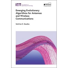 Emerging Evolutionary Algorithms for Antennas and Wireless Communications Hardcover, SciTech Publishing, English, 9781785615528