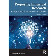 (영문도서)Proposing Empirical Research: A Step-by-Step Guide to the Fundamentals Paperback, Routledge, English, 9781032888071
