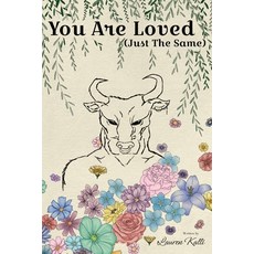 (영문도서)You Are Loved (Just The Same) Paperback, Lauren Kalli Literary, English, 9798998835520