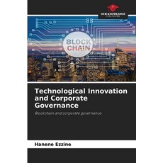 (영문도서) Technological Innovation and Corporate Governance Paperback, Our Knowledge Publishing, English, 9786208504250