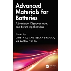 (영문도서) Advanced Materials for Batteries: Advantage Disadvantage and Future Applications Hardcover, CRC Press, English, 9781032631332