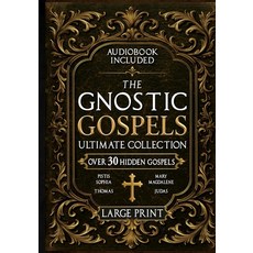 (英文圖書)The Gnostic Gospels Ultimate Collection - LARGE PRINT: Over 30 Lost and Suppress... 平裝版, Manuscryptha, 英文
