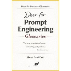 (영문도서)Deer for Prompt Engineering Glossaries Paperback, Independently Published, English, 9798243748476