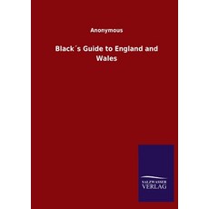 Black´s Guide to England and Wales Paperback, Salzwasser-Verlag Gmbh