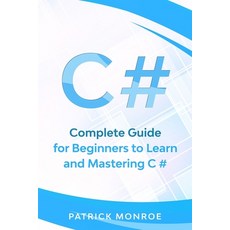 C#: Complete Guide for Beginners to Learn and Mastering C# Paperback, Alex Suzzi International Gr..., English, 9781914154188