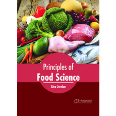 (영문도서) Principles of Food Science Hardcover, Syrawood Publishing House, English, 9781682865491