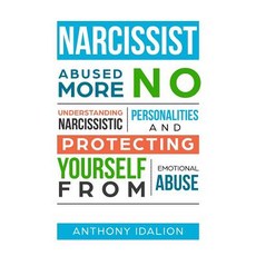 Narcissist: Abused No More: Understanding Narcissistic Personalities and Protecting Yourself from Em... Paperback, Independently Published, English, 9781099358968