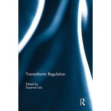 (영문도서)Transatlantic Regulation Paperback, Routledge, English, 9781032929859 Routledge, English, 9781032929859