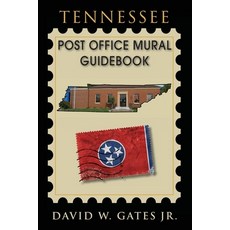 (영문도서) Tennessee Post Office Mural Guidebook Paperback, Post Office Fans, English, 9781970088069