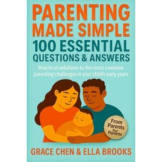 (英文圖書)Parenting Made Simple: 100 Essential Questions & Answers: Practical solutions to... 平裝版, Independently Published, 英文