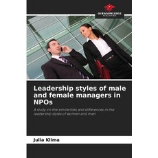 (영문도서)Leadership styles of male and female managers in NPOs Paperback, Our Knowledge Publishing, English, 9786209462641