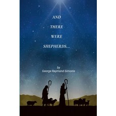 (영문도서) And There Were Shepherds... Paperback, Lulu.com, English, 9781304673220