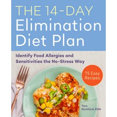 The 14-Day Elimination Diet Plan: Identify Food Allergies and Sensitivities the No-Stress Way Paperback, Rockridge Press, English, 9781641526869