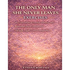 (英文圖書)The Only Man She Never Leaves Exercises: An Exploration of Loyalty Identity an... 平裝版, Independently Published, 英文