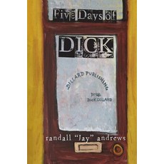 (영문도서) Five Days of Dick Paperback, Jacol Publishing Co., English, 9781946675125