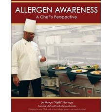 (영문도서) Allergen Awareness: A Chef's Perspective Paperback, Myron Keith Norman, English, 9780999723203