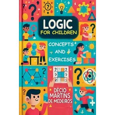 (영문도서) Logic for Children Paperback, Decio Martins de Medeiros, English, 9798230754350