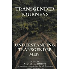 (영문도서) Transgender Journeys: Understanding Transgender Men Paperback, Victor, English, 9798223006824