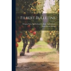 (영문도서) Filbert Bulletins Paperback, Legare Street Press, English, 9781021560889