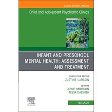 (英文圖書)Infant and Preschool Mental Health: Assessment and Treatment An Issue of Child... 精裝版, Elsevier, 英文
