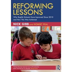 (영문도서)Reforming Lessons: Why English Schools Have Improved Since 2010 and How This Was... Paperback, Routledge, 9781032875941