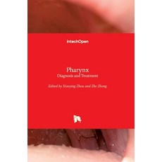 (영문도서) Pharynx: Diagnosis and Treatment Hardcover, Intechopen, English, 9781789852646