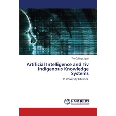 (英文圖書)Artificial Intelligence and Tiv Indigenous Knowledge Systems 平裝版, LAP Lambert Academic Publis..., 英文