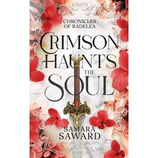 (영문도서) Crimson Haunts the Soul Paperback, Samara Saward, English, 9781763729919