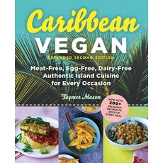 (영문도서) Caribbean Vegan: Plant-Based Egg-Free Dairy-Free Authentic Island Cuisine for Every Occasion Paperback, Experiment, English, 9781615193608