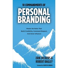 (영문도서)10 Commandments of Personal Branding: Master the Rules that Build Credibility C... Paperback, Co-Pilot Publishing LLC, English, 9798990854260