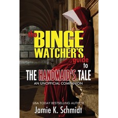 The Binge Watcher's Guide To The Handmaid's Tale - An Unofficial Companion Paperback, Riverdale Avenue Books, English, 9781626015715