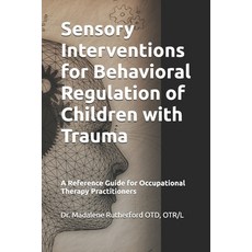 (英文圖書)Sensory Interventions for Behavioral Regulation of Children with Trauma: A Refer... 平裝版, Independently Published, 英文