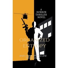 (영문도서)Organized entropy: A Horror Thriller Novel Paperback, Notion Press, English, 9798900547886