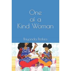 One of a Kind Woman Paperback, Independently Published, English, 9798581591208