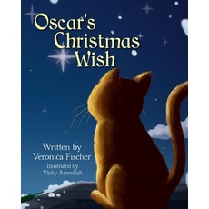 (영문도서) Oscar's Christmas Wish Paperback, Veronica Ruth Fischer, English, 9780578929255