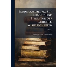 (英文書)Beispielsammlung Zur Theorie Und Literatur Der Schönen Wissenschaften; Volume 4 平裝版, Nabu Press, 英文