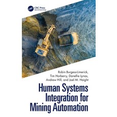 (영문도서) Human Systems Integration for Mining Automation Hardcover, CRC Press, English, 9781032447094