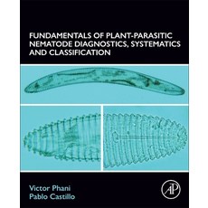(영문도서)Fundamentals of Plant-Parasitic Nematode Diagnostics Systematics and Classific... Paperback, Academic Press, English, 9780443451362