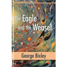 (영문도서) The Eagle and the Weasel Paperback, Dagmar Miura, English, 9798891950313