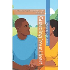 (英文圖書)Guarding Your Heart: A Guide to Safe Connections in The Digital Age 平裝版, Independently Published, 英文